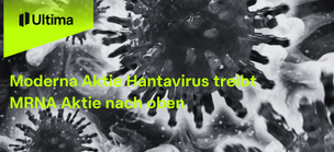 Moderna Aktie Hantavirus treibt MRNA Aktie nach oben