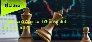 La Borsa è Aperta il Giorno del Juneteenth?